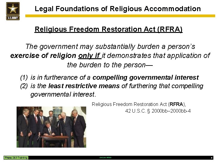 Legal Foundations of Religious Accommodation Religious Freedom Restoration Act (RFRA) The government may substantially