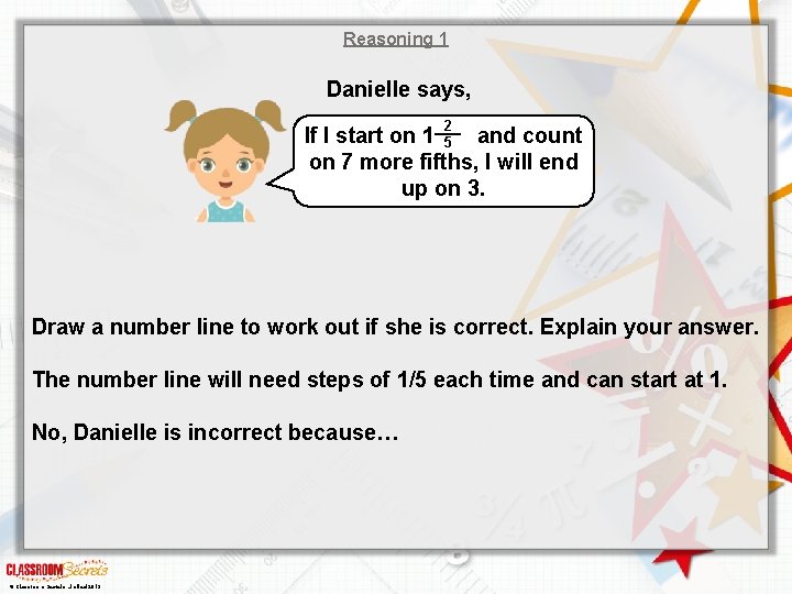 Reasoning 1 Danielle says, 2 If I start on 1 5 and count on