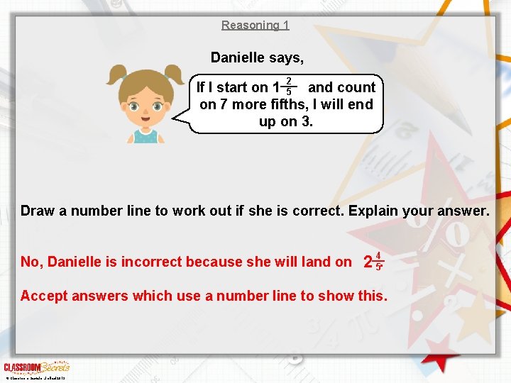 Reasoning 1 Danielle says, 2 If I start on 1 5 and count on