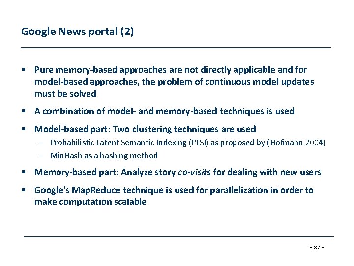 Google News portal (2) § Pure memory-based approaches are not directly applicable and for