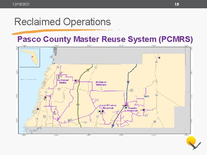 12/16/2021 15 Reclaimed Operations Pasco County Master Reuse System (PCMRS) 