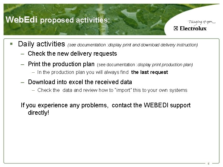 Web. Edi proposed activities: § Daily activities (see documentation : display print and download