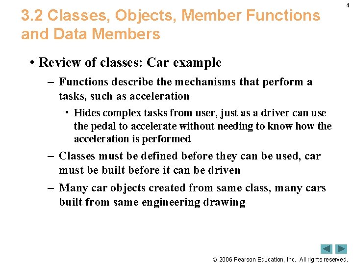 3. 2 Classes, Objects, Member Functions and Data Members 4 • Review of classes:
