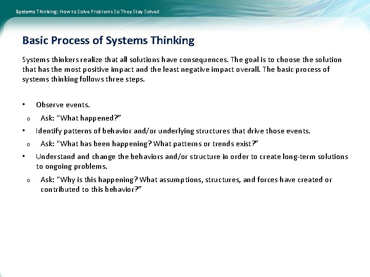Systems Thinking: How to Solve Problems So They Stay Solved Basic Process of Systems
