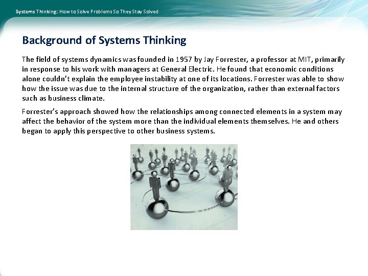 Systems Thinking: How to Solve Problems So They Stay Solved Background of Systems Thinking
