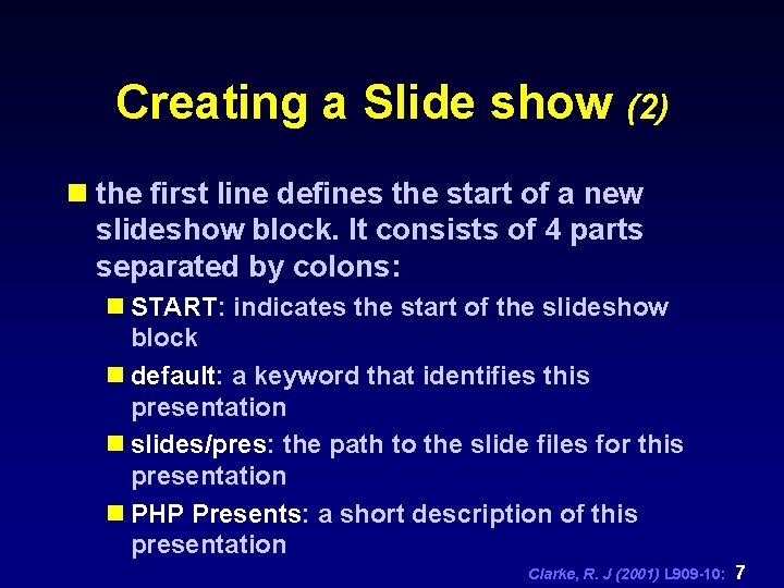 Creating a Slide show (2) n the first line defines the start of a