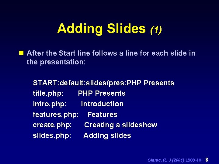 Adding Slides (1) n After the Start line follows a line for each slide