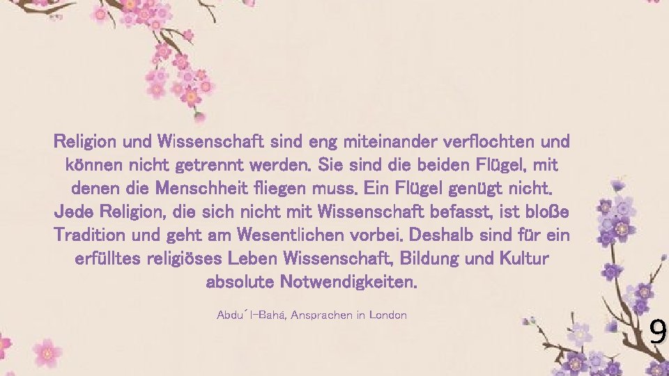 Religion und Wissenschaft sind eng miteinander verflochten und können nicht getrennt werden. Sie sind