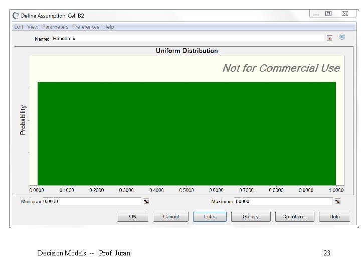 Decision Models -- Prof. Juran 23 