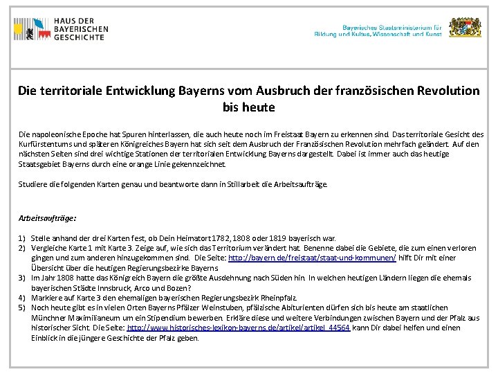 Die territoriale Entwicklung Bayerns vom Ausbruch der französischen Revolution bis heute Die napoleonische Epoche