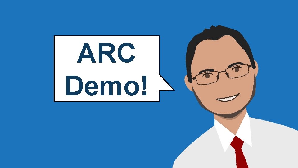 ARC Demo! 
