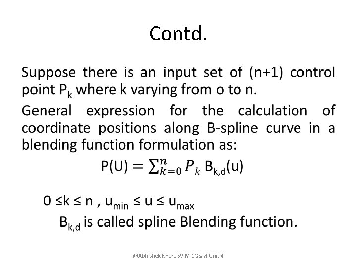 Contd. • @Abhishek Khare SVIM CG&M Unit-4 
