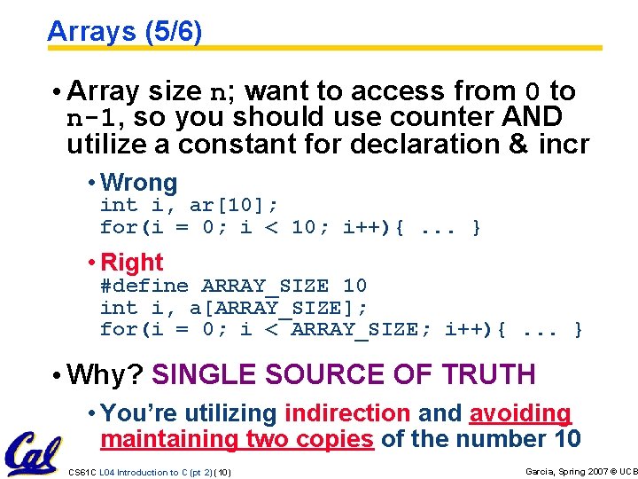 Arrays (5/6) • Array size n; want to access from 0 to n-1, so Arrays (5/6) • Array size n; want to access from 0 to n-1, so