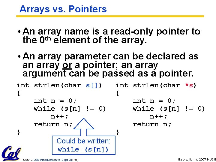 Arrays vs. Pointers • An array name is a read-only pointer to the 0 Arrays vs. Pointers • An array name is a read-only pointer to the 0