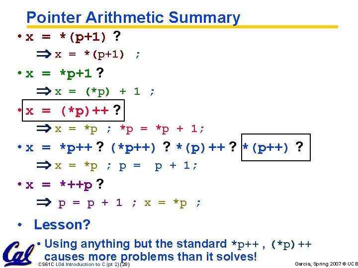 Pointer Arithmetic Summary • x = *(p+1) ? x = *(p+1) ; • x Pointer Arithmetic Summary • x = *(p+1) ? x = *(p+1) ; • x