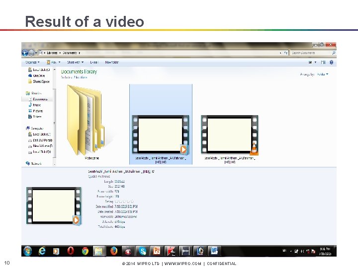 Result of a video 10 © 2014 WIPRO LTD | WWW. WIPRO. COM |