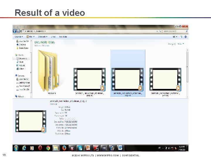 Result of a video 16 © 2014 WIPRO LTD | WWW. WIPRO. COM |