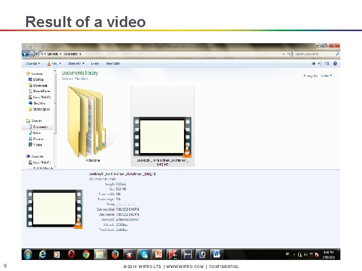 Result of a video 8 © 2014 WIPRO LTD | WWW. WIPRO. COM |