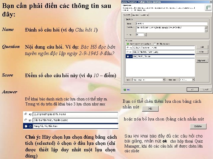 Bạn cần phải điền các thông tin sau đây: Name Đánh số câu hỏi