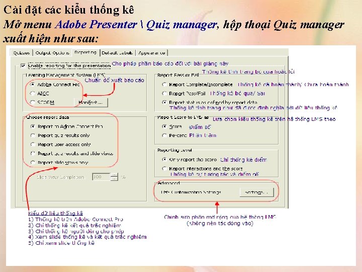 Cài đặt các kiểu thống kê Mở menu Adobe Presenter  Quiz manager, hộp