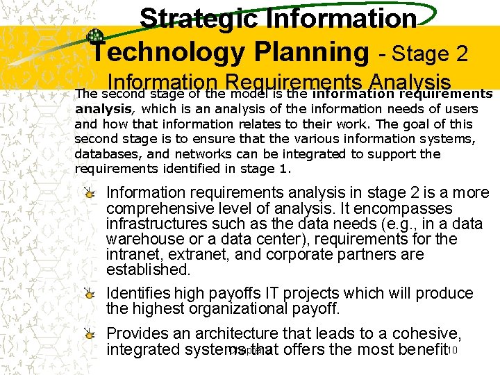 Strategic Information Technology Planning - Stage 2 Information Requirements Analysis The second stage of