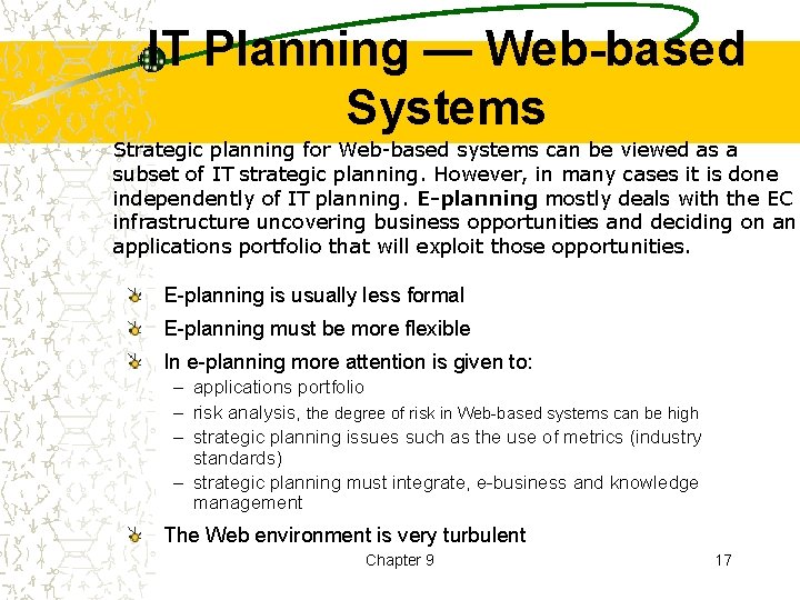 IT Planning — Web-based Systems Strategic planning for Web-based systems can be viewed as