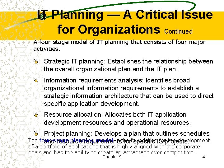 IT Planning — A Critical Issue for Organizations Continued A four-stage model of IT
