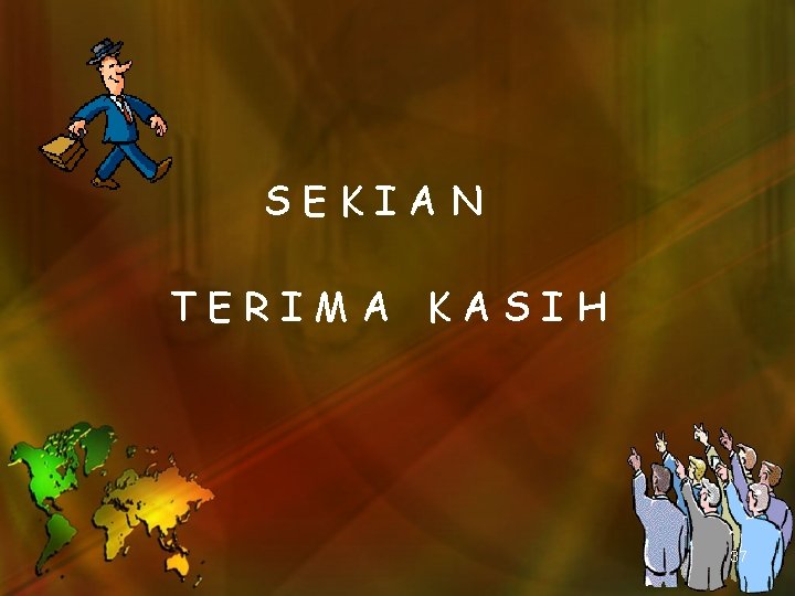 SEKIAN TERIMA KASIH 37 