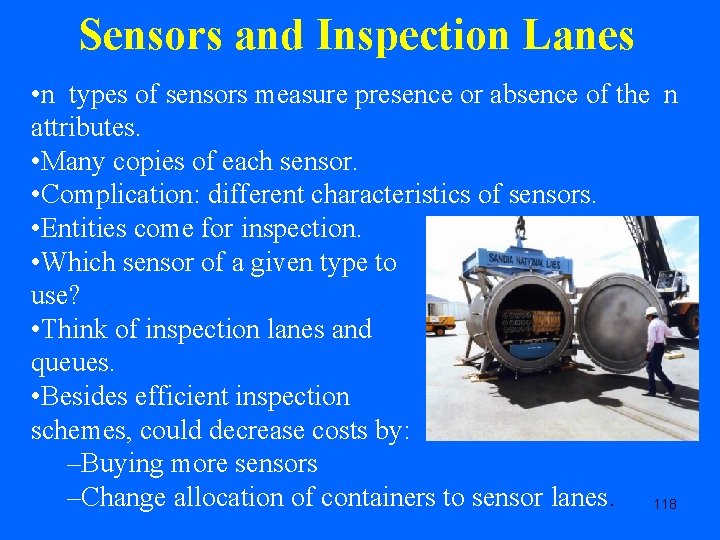 Sensors and Inspection Lanes • n types of sensors measure presence or absence of