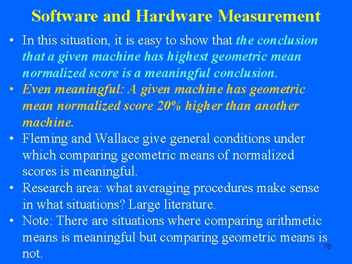 Software and Hardware Measurement • In this situation, it is easy to show that