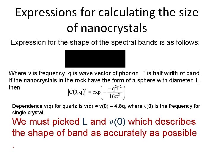 Expressions for calculating the size of nanocrystals Expression for the shape of the spectral