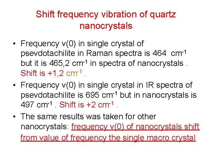 Shift frequency vibration of quartz nanocrystals • Frequency ν(0) in single crystal of psevdotachilite