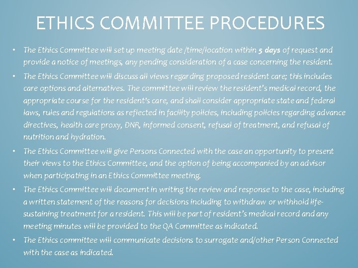 ETHICS COMMITTEE PROCEDURES • The Ethics Committee will set up meeting date /time/location within