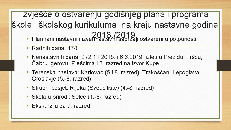 Izvješće o ostvarenju godišnjeg plana i programa škole i školskog kurikuluma na kraju nastavne