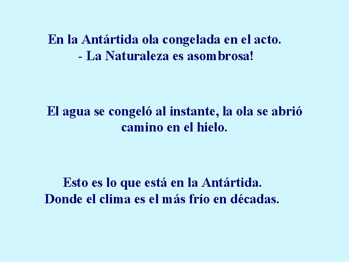 En la Antártida ola congelada en el acto. - La Naturaleza es asombrosa! El