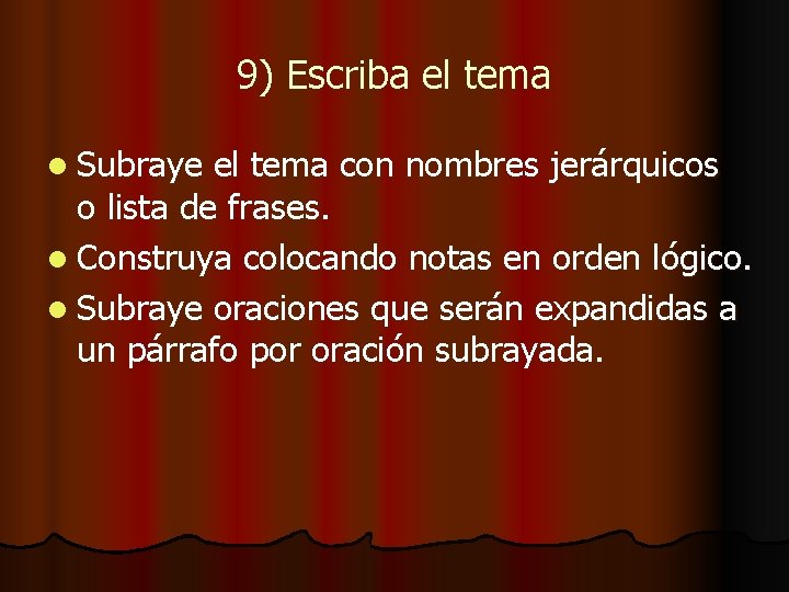 9) Escriba el tema l Subraye el tema con nombres jerárquicos o lista de