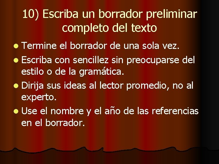 10) Escriba un borrador preliminar completo del texto l Termine el borrador de una