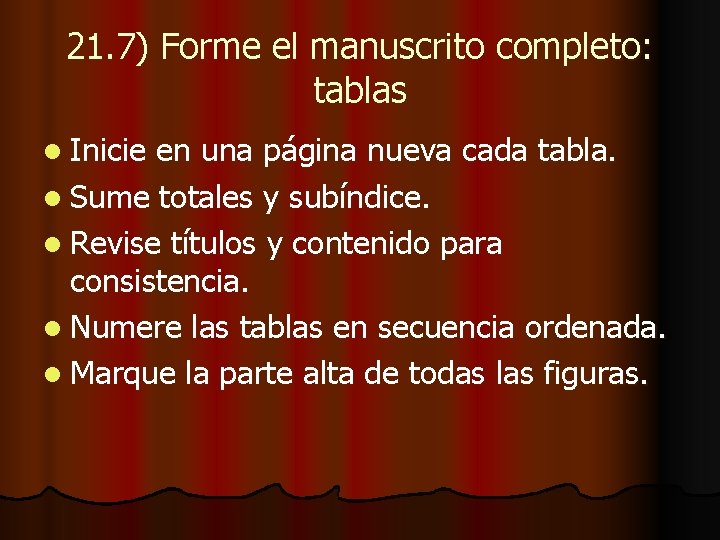 21. 7) Forme el manuscrito completo: tablas l Inicie en una página nueva cada