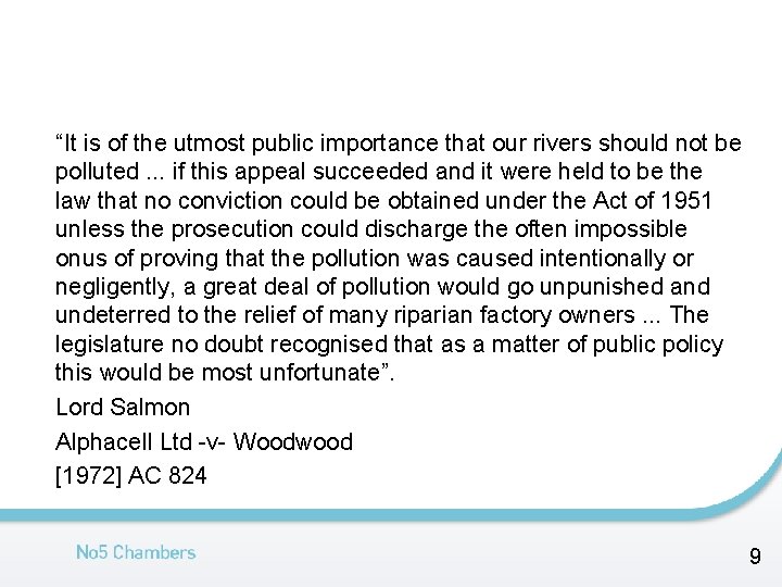 “It is of the utmost public importance that our rivers should not be polluted.