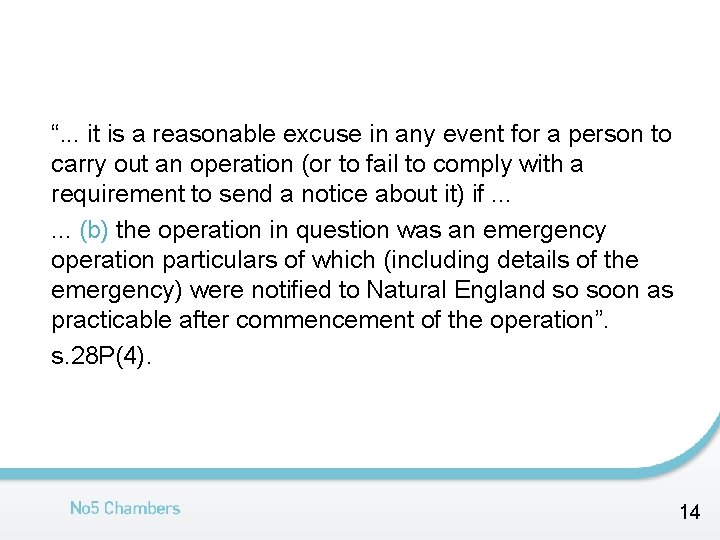 “. . . it is a reasonable excuse in any event for a person