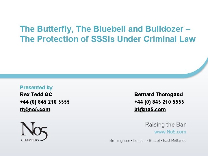 The Butterfly, The Bluebell and Bulldozer – The Protection of SSSIs Under Criminal Law