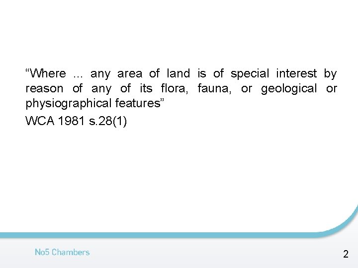 “Where. . . any area of land is of special interest by reason of