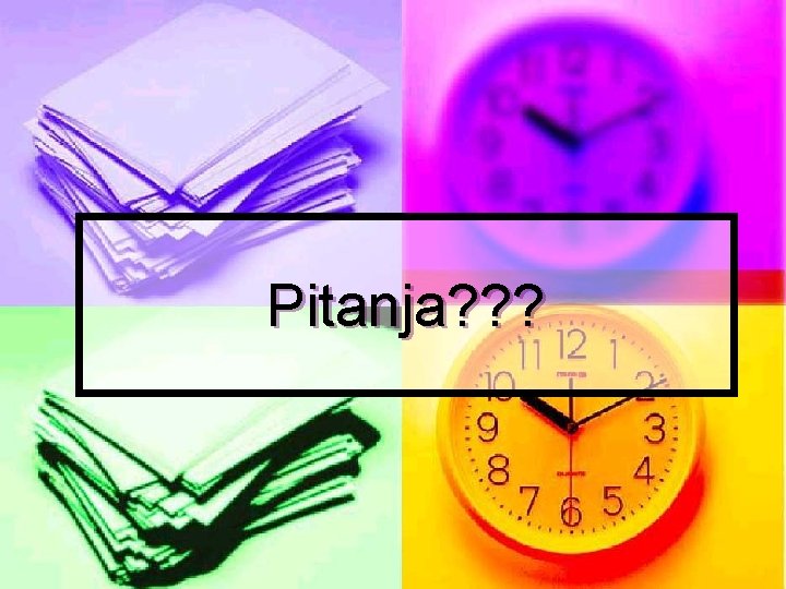 Pitanja? ? ? 