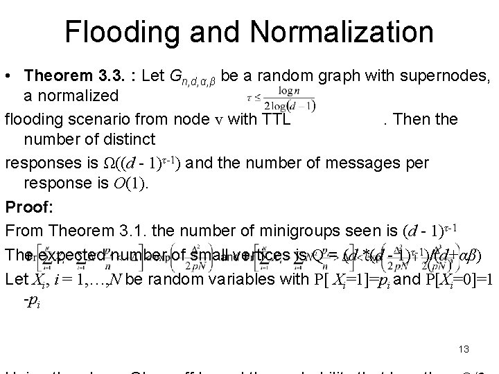 Flooding and Normalization • Theorem 3. 3. : Let Gn, d, α, β be