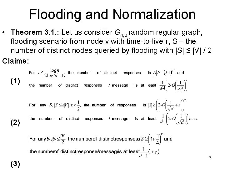 Flooding and Normalization • Theorem 3. 1. : Let us consider Gn, d random