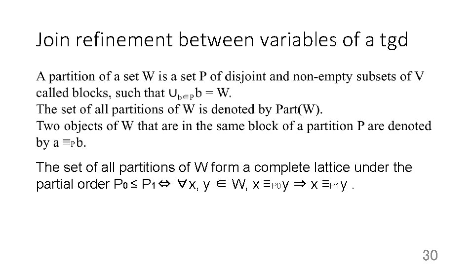 Join refinement between variables of a tgd The set of all partitions of W