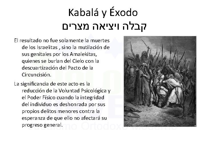 Kabalá y Éxodo קבלה ויציאה מצרים El resultado no fue solamente la muertes de