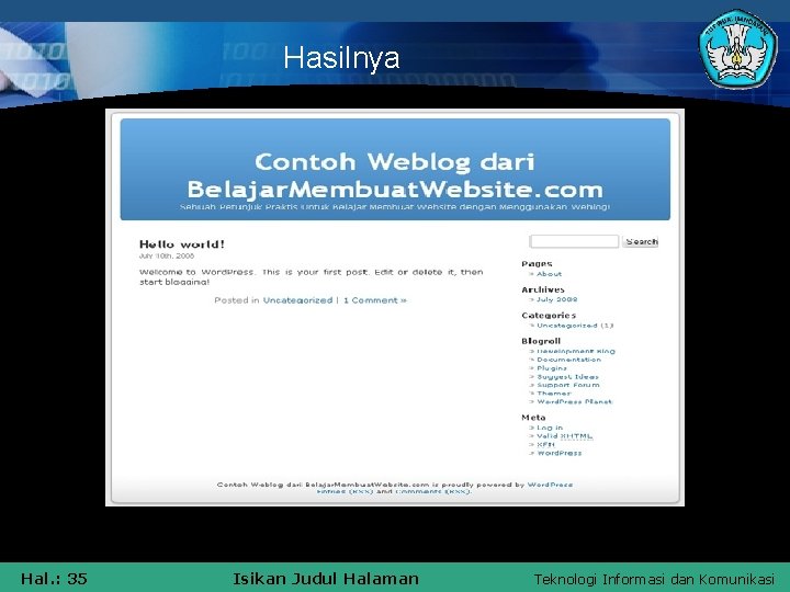 Hasilnya Hal. : 35 Isikan Judul Halaman Teknologi Informasi dan Komunikasi 