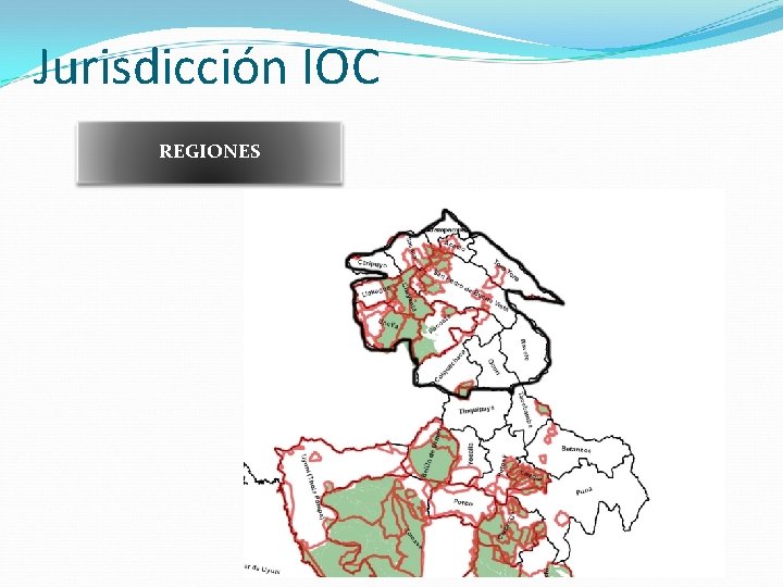 Jurisdicción IOC REGIONES Jurisdicción IOC REGIONES