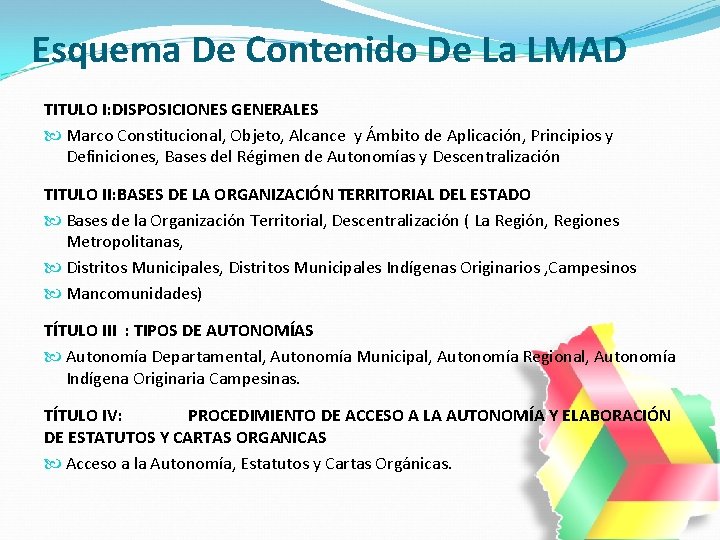 Esquema De Contenido De La LMAD TITULO I: DISPOSICIONES GENERALES Marco Constitucional, Objeto, Alcance